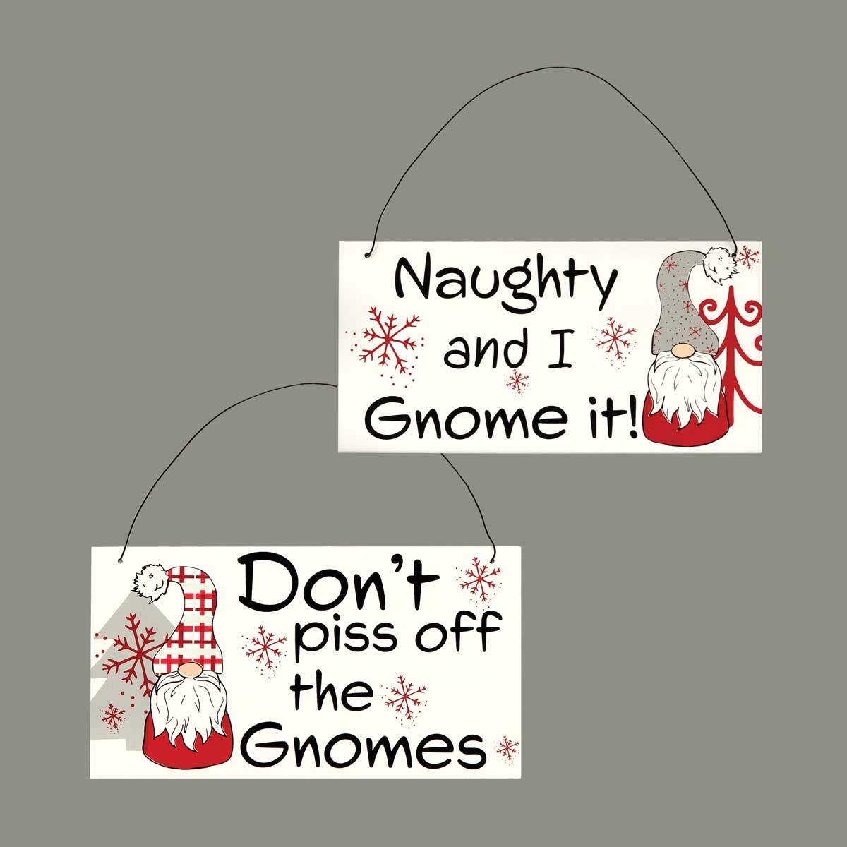 b50 SIGN DONT PISS OFF THE GNOMES 8IN X .25IN X 4.25IN - Click Image to Close